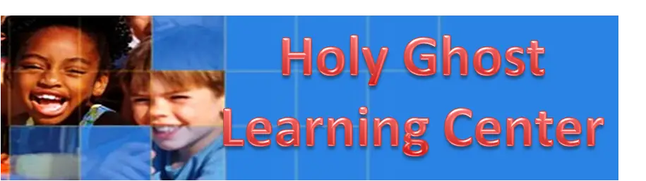 HOLY GHOST LEARNING CENTER