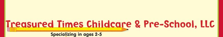 Treasured Times Childcare and Pre-School, LLC