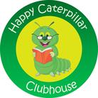 HAPPY CATERPILLAR CLUBHOUSE