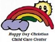 HAPPY DAY CHRISTIAN CHILD CARE TOO