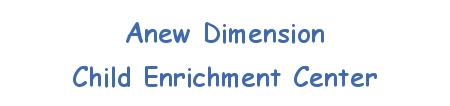 Anew Dimension Child Enrichment Center