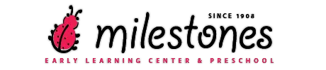 MILESTONES EARLY LEARNING CENTER