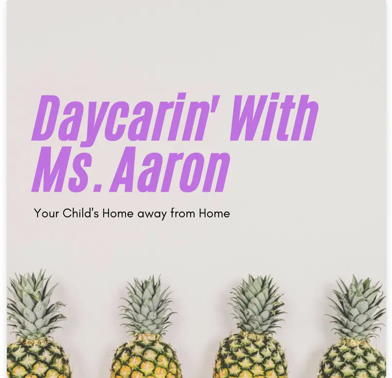 Daycarin’ with Ms. Aaron