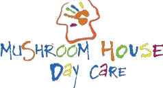 Mushroom House Daycare Center