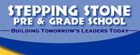 STEPPING STONE PRE-GRADE SCHOOL