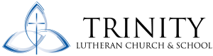 TRINITY LUTHERAN SCHOOL